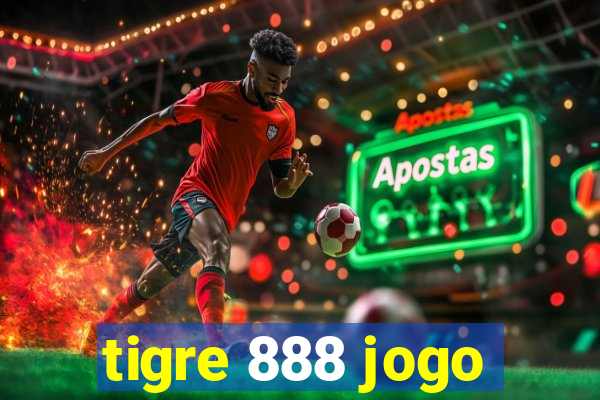 tigre 888 jogo