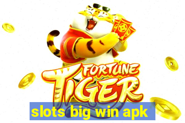 slots big win apk