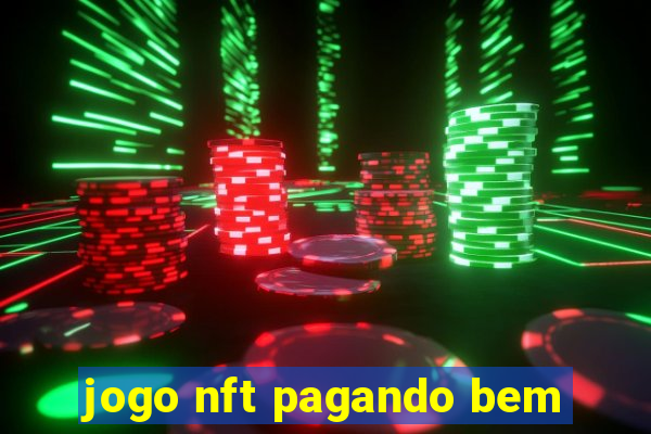 jogo nft pagando bem