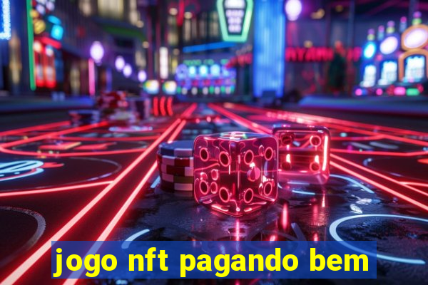 jogo nft pagando bem