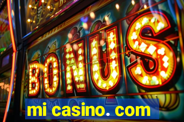 mi casino. com