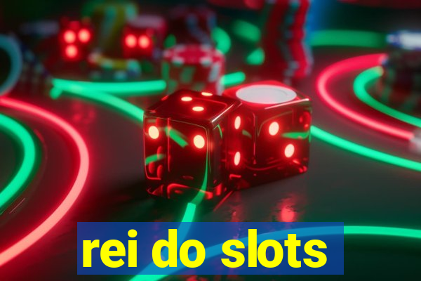 rei do slots