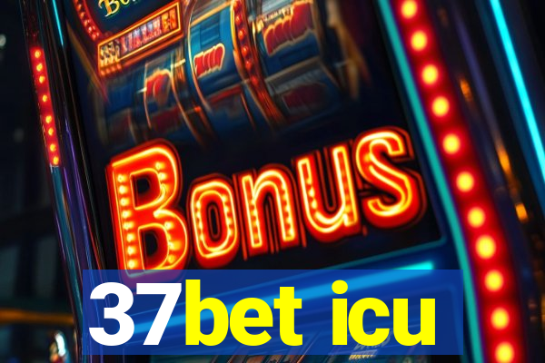 37bet icu