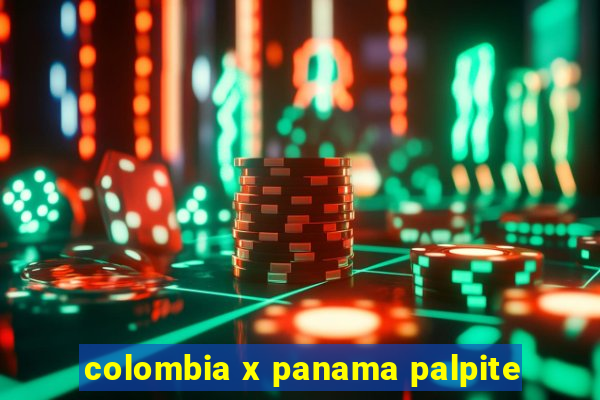 colombia x panama palpite