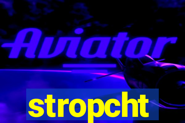 stropcht