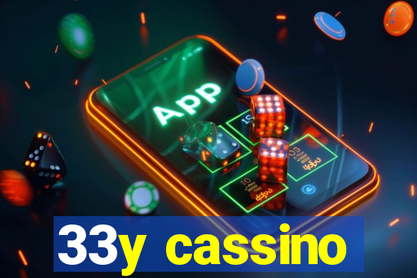 33y cassino