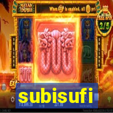 subisufi