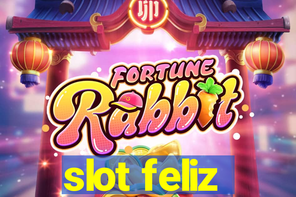 slot feliz