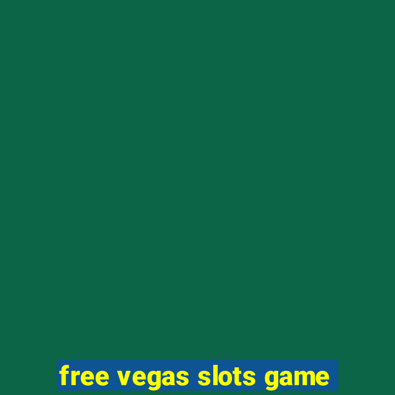 free vegas slots game