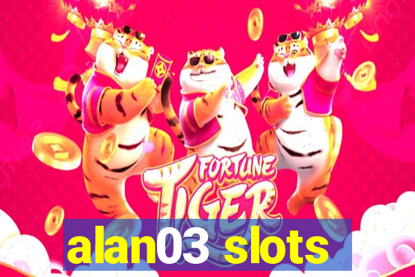 alan03 slots