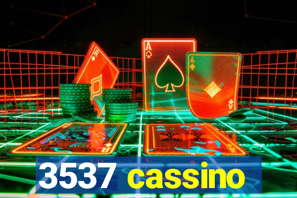 3537 cassino