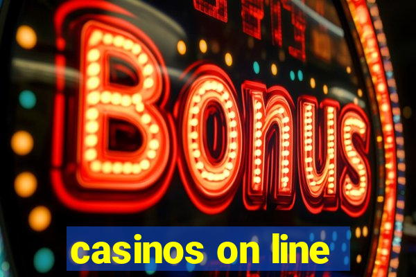 casinos on line