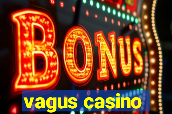 vagus casino