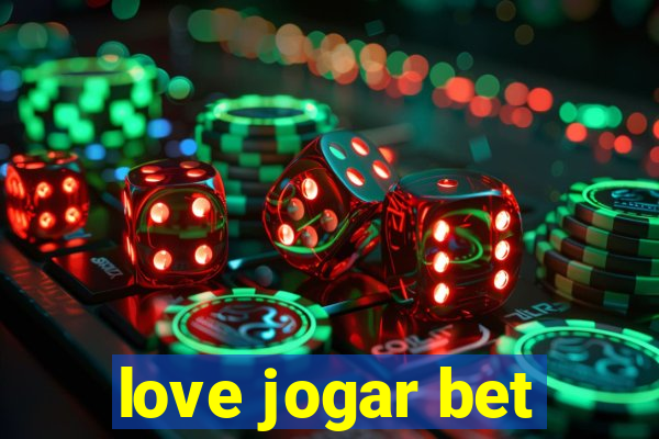 love jogar bet