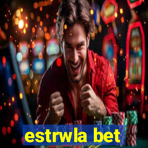 estrwla bet