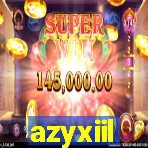 azyxiil