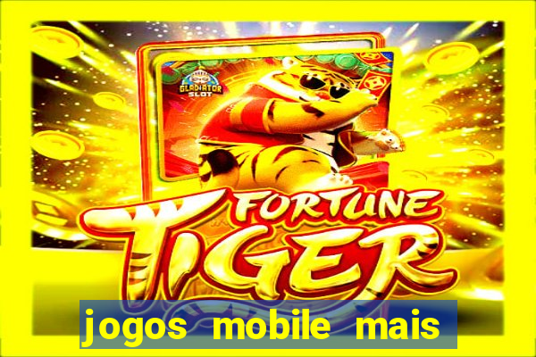 jogos mobile mais jogados 2024