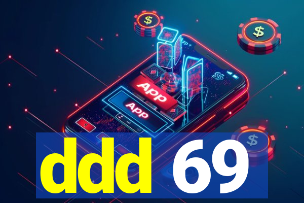 ddd 69