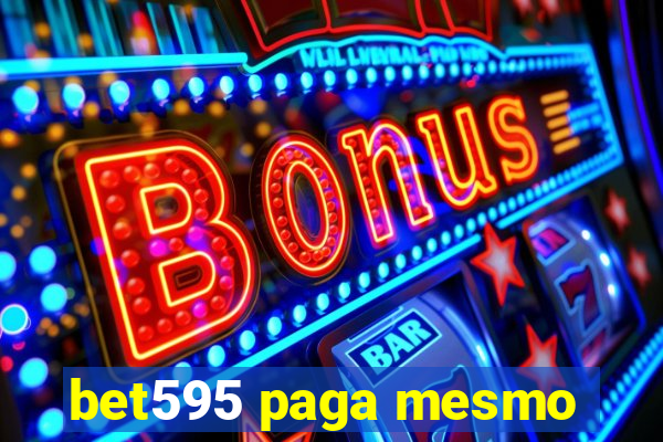 bet595 paga mesmo