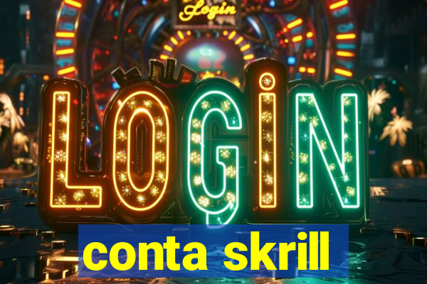 conta skrill