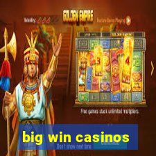 big win casinos