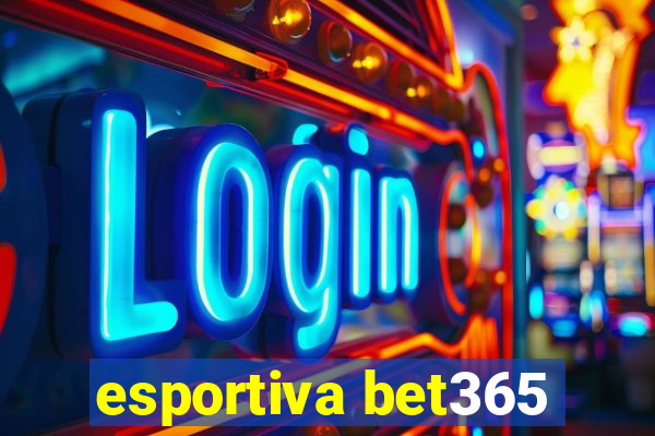 esportiva bet365