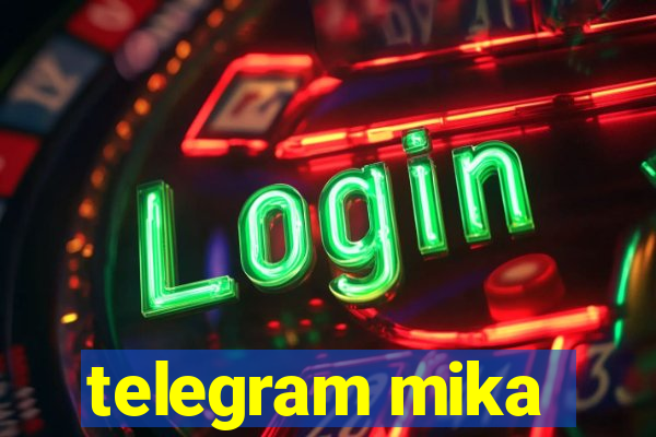 telegram mika