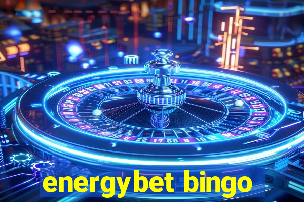 energybet bingo