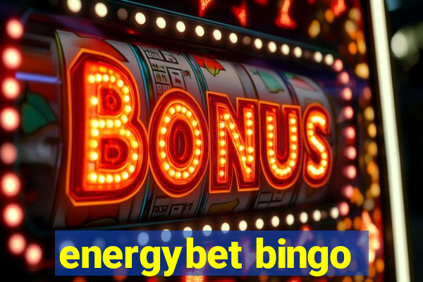 energybet bingo