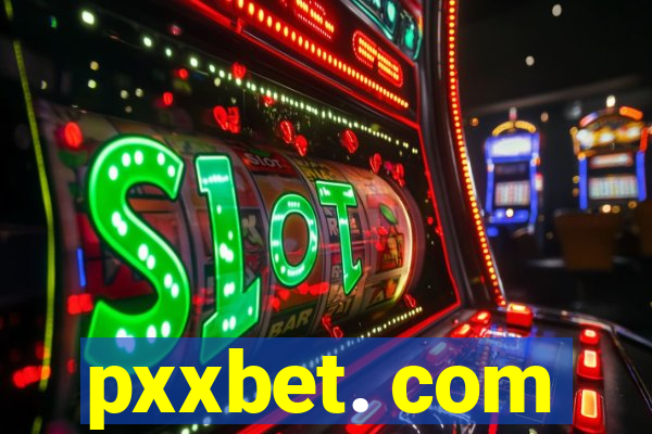 pxxbet. com