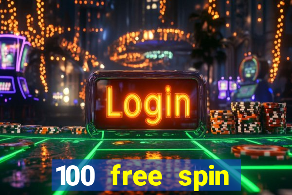 100 free spin casino promotions