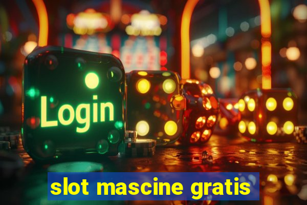 slot mascine gratis