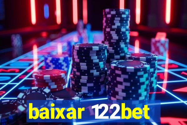 baixar 122bet