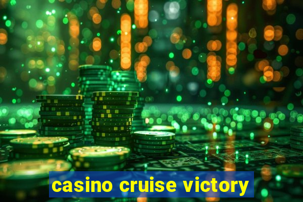 casino cruise victory