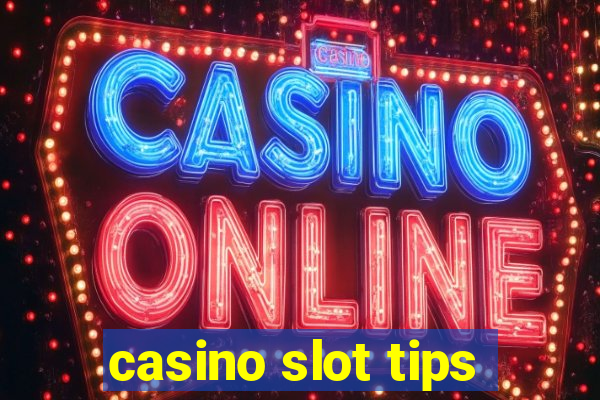 casino slot tips