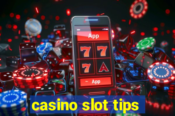 casino slot tips