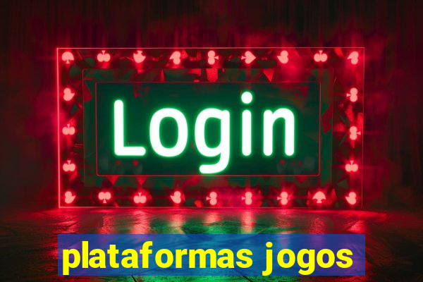 plataformas jogos