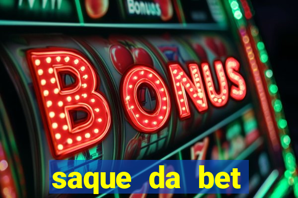 saque da bet demora quanto tempo