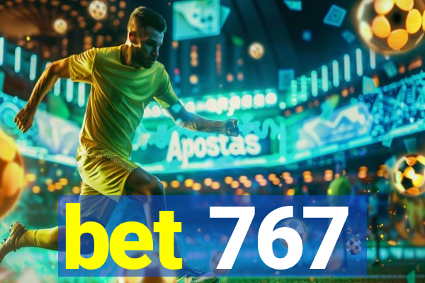 bet 767