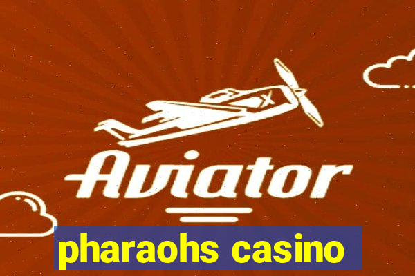 pharaohs casino