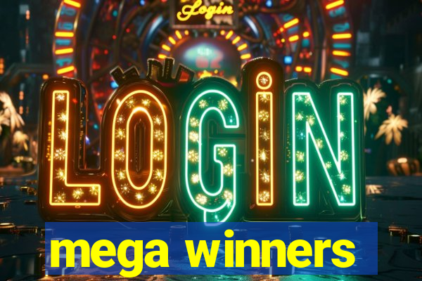 mega winners