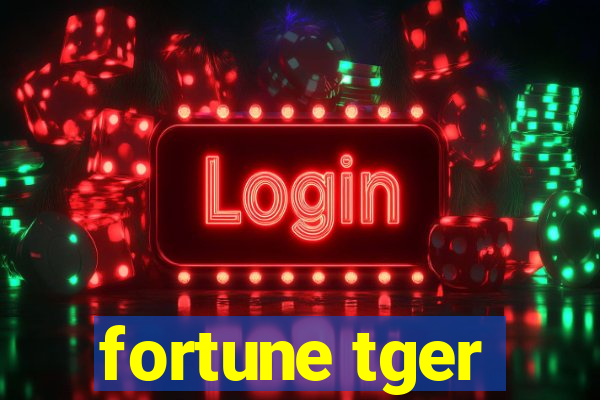 fortune tger