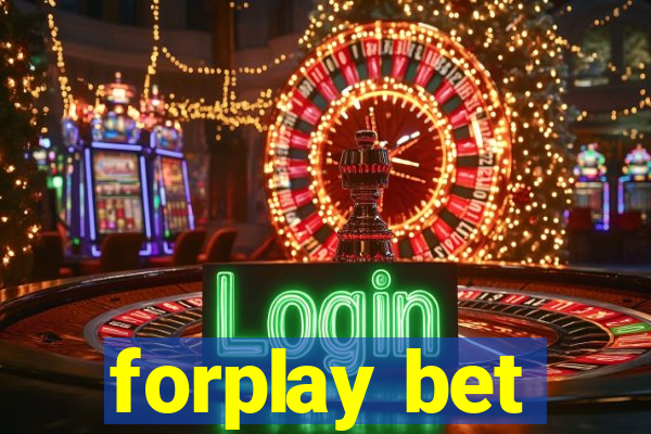 forplay bet