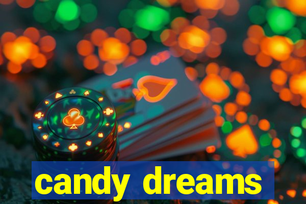 candy dreams