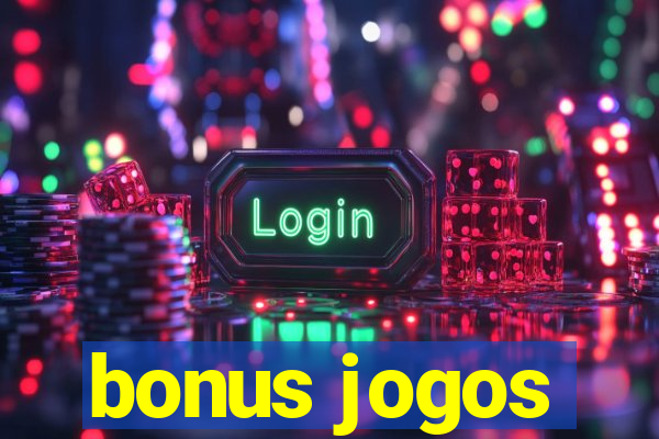 bonus jogos