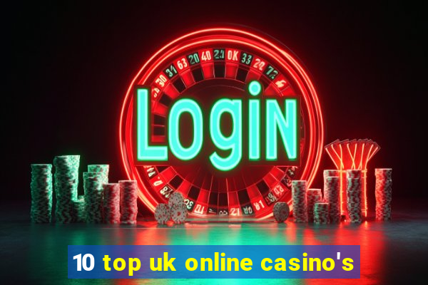 10 top uk online casino's