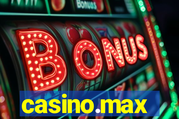 casino.max