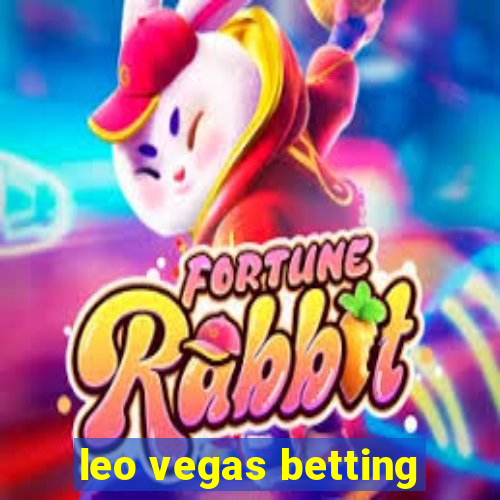 leo vegas betting