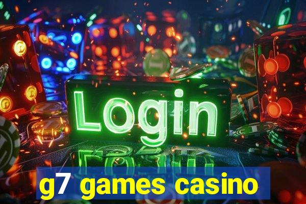 g7 games casino