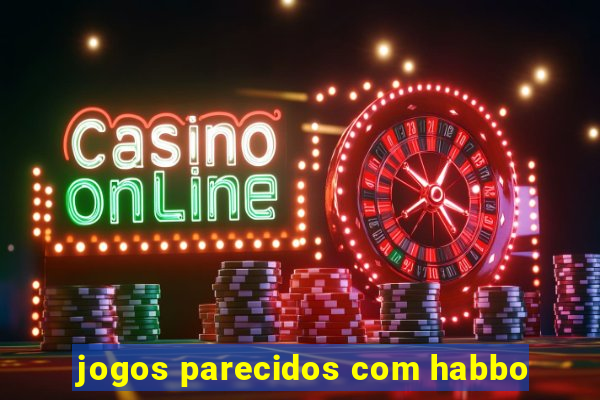 jogos parecidos com habbo